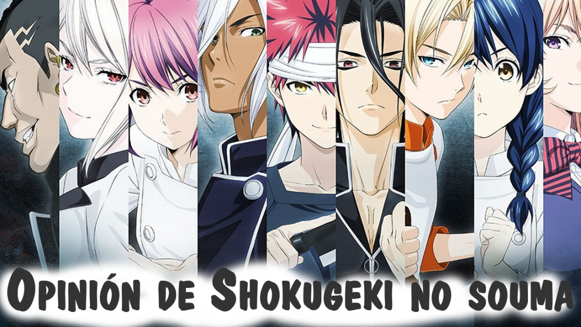 Opinión Shokugeki no Souma