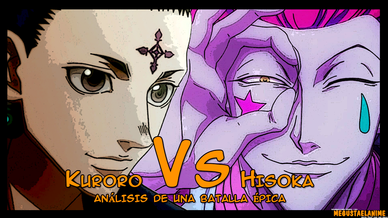 Kuroro VS Hisoka - Me gusta el anime